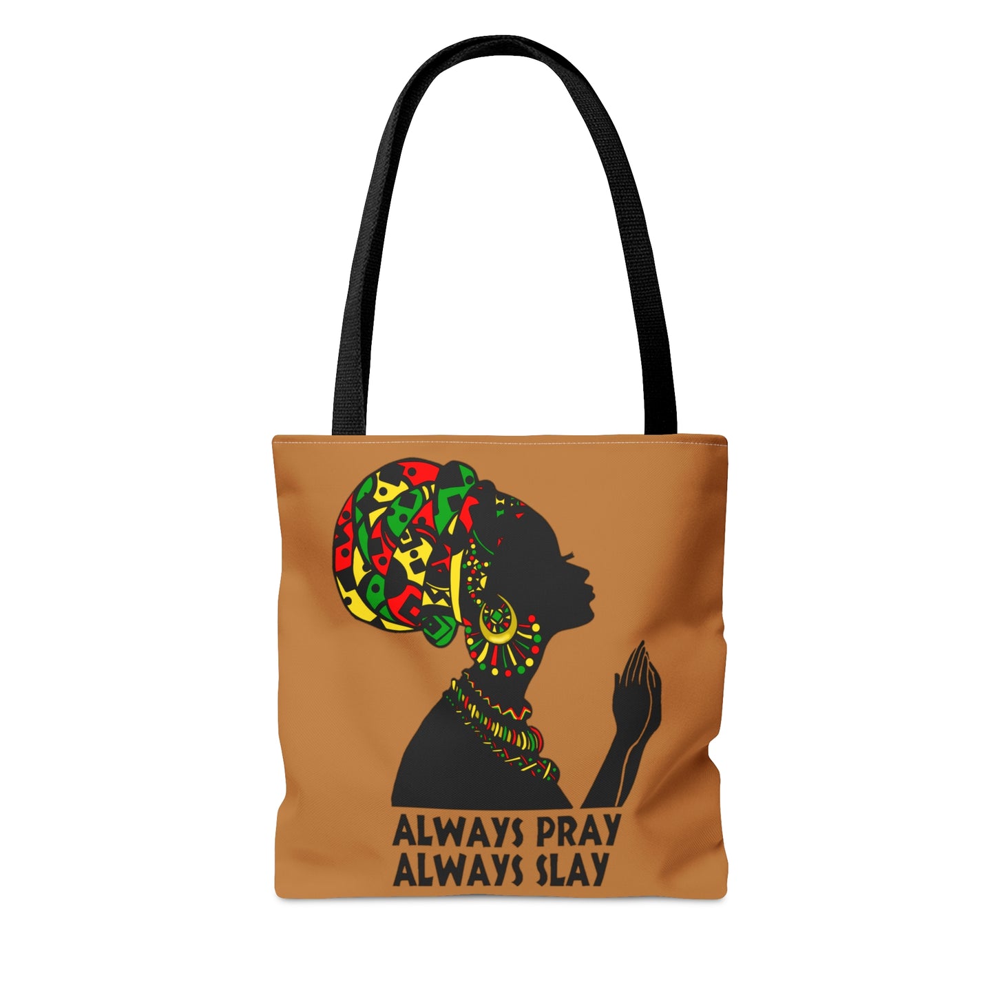 Always Pray Always Slay Tote w/African inspired background (brown)