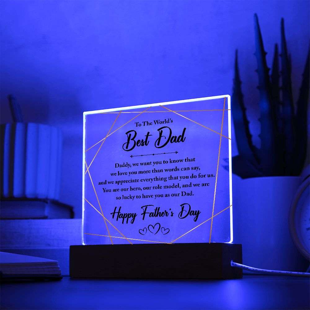 To The World's Best Dad Acrylic Square Plaque