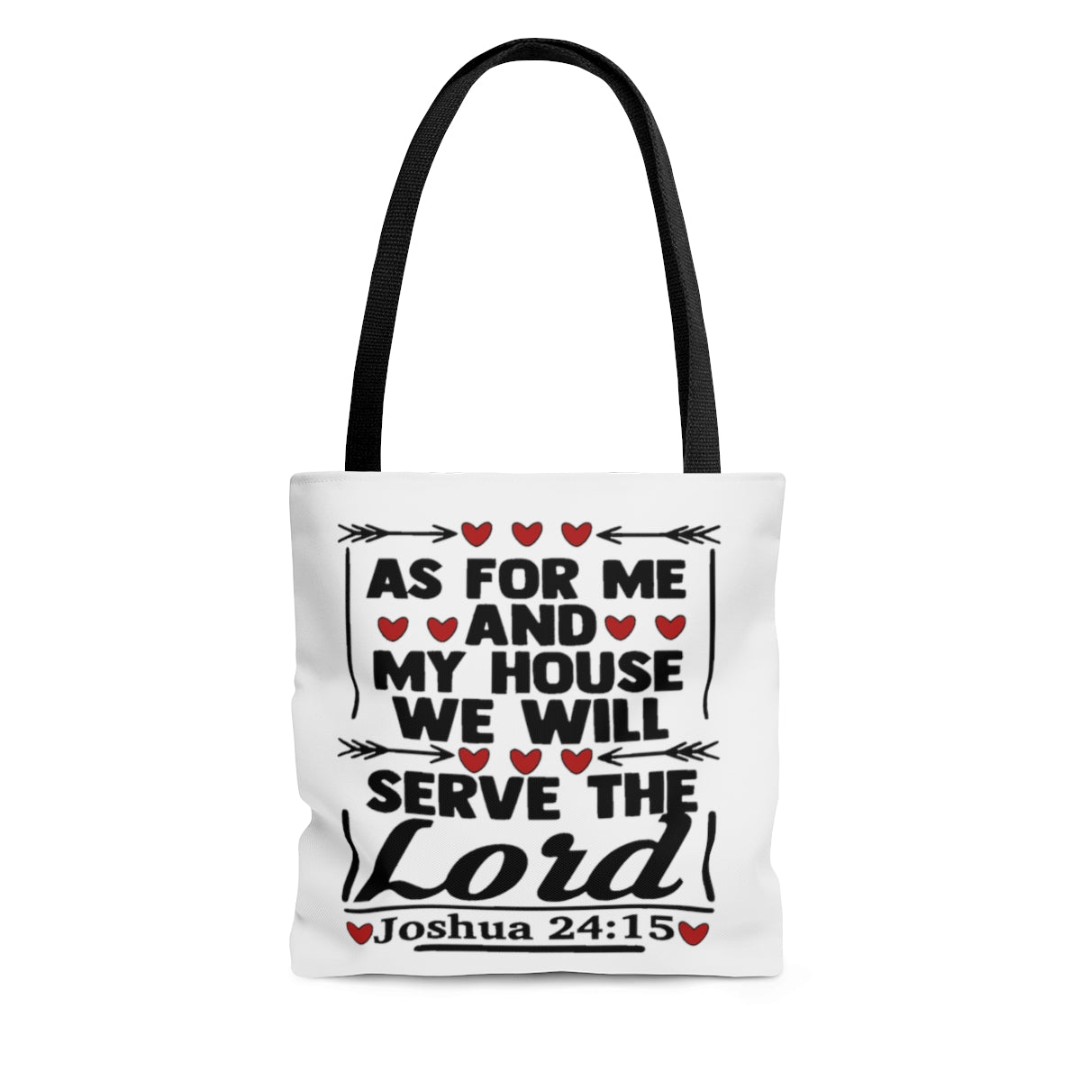 As For Me And My House We will Serve The Lord Jeremiah 24:15 Tote bag
