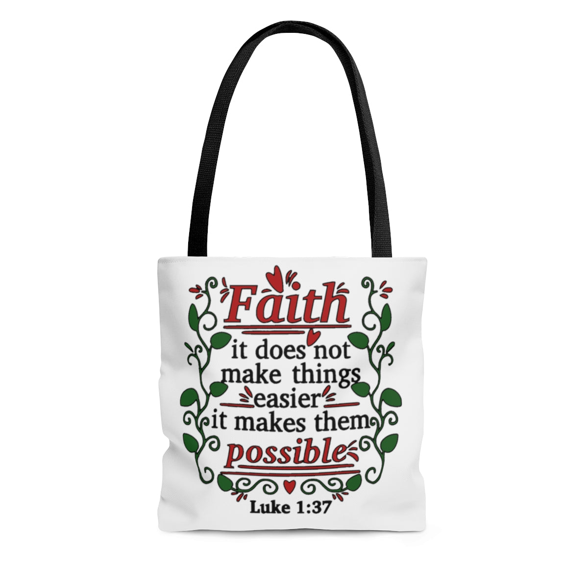 Faith It Does Not Make Things Easier It Makes Them Possible Luke 1:37 Tote bag