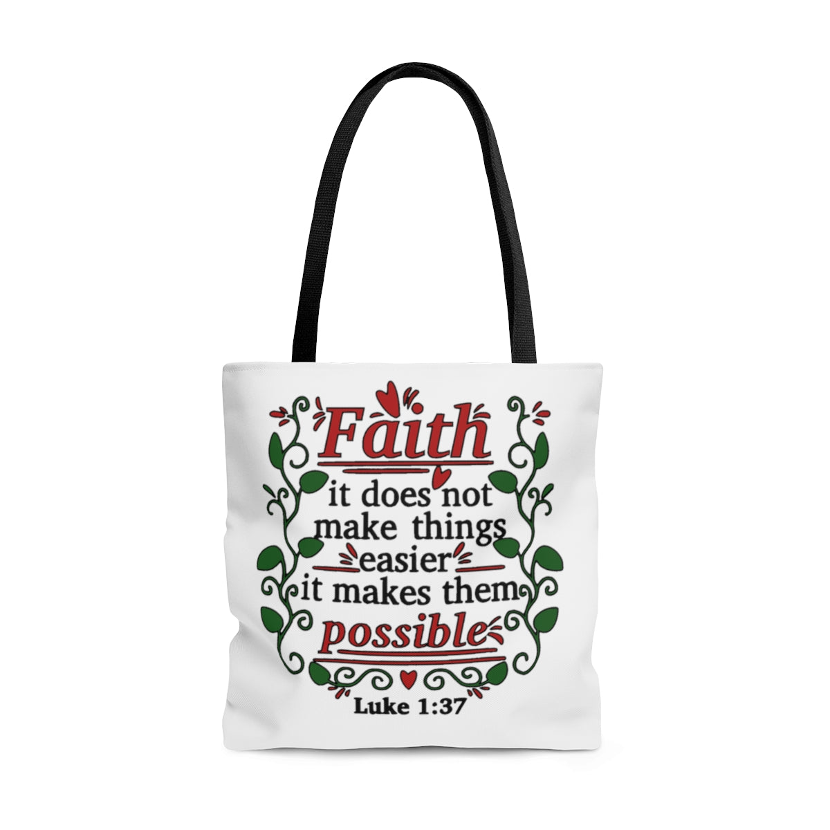 Faith-It-Does-Not-Make-Things-Easier-It-Makes-Them-Possible-Luke-1:37-Tote/shopping-bag