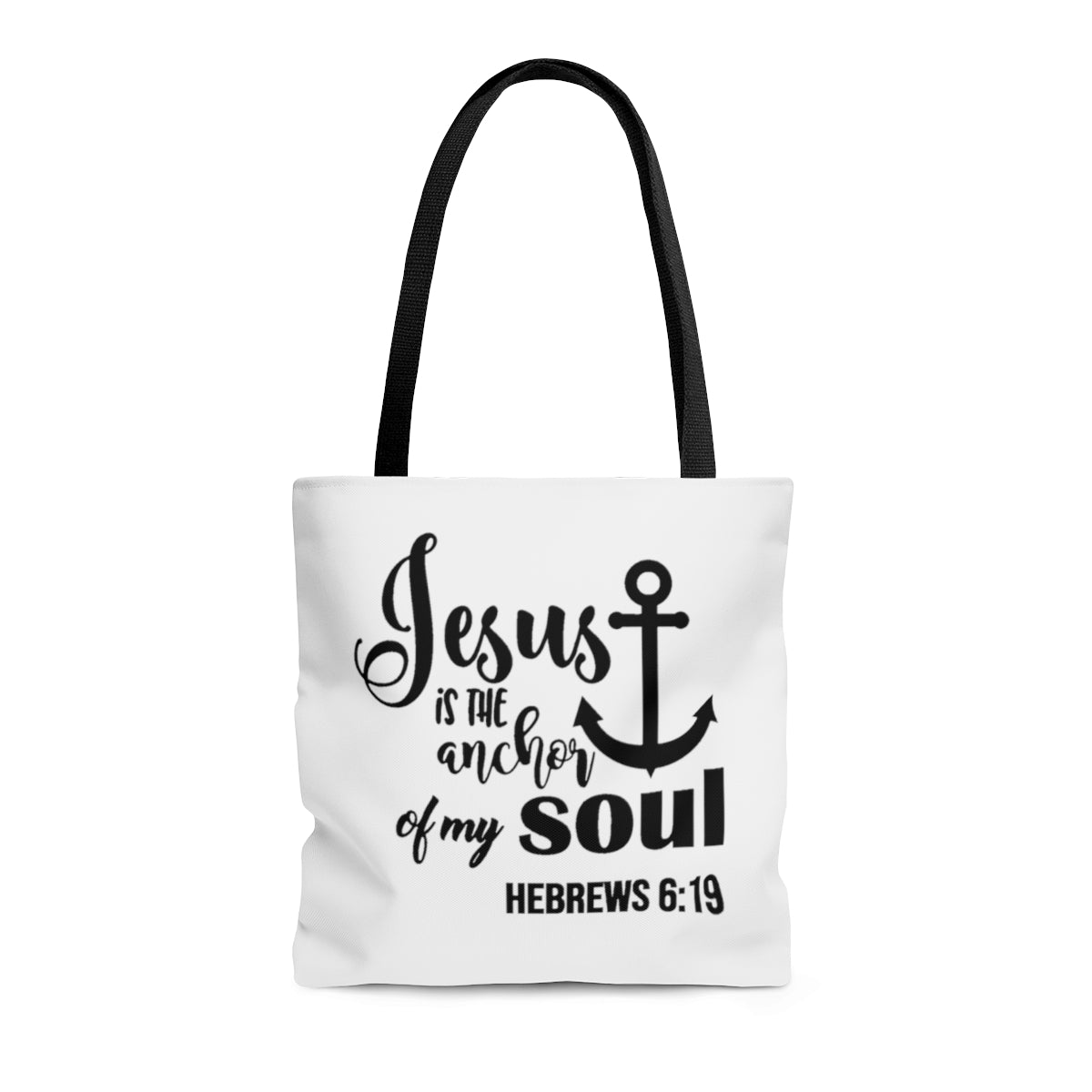 Jesus Is The Anchor Of My Soul Hebrews 6:19 (white)