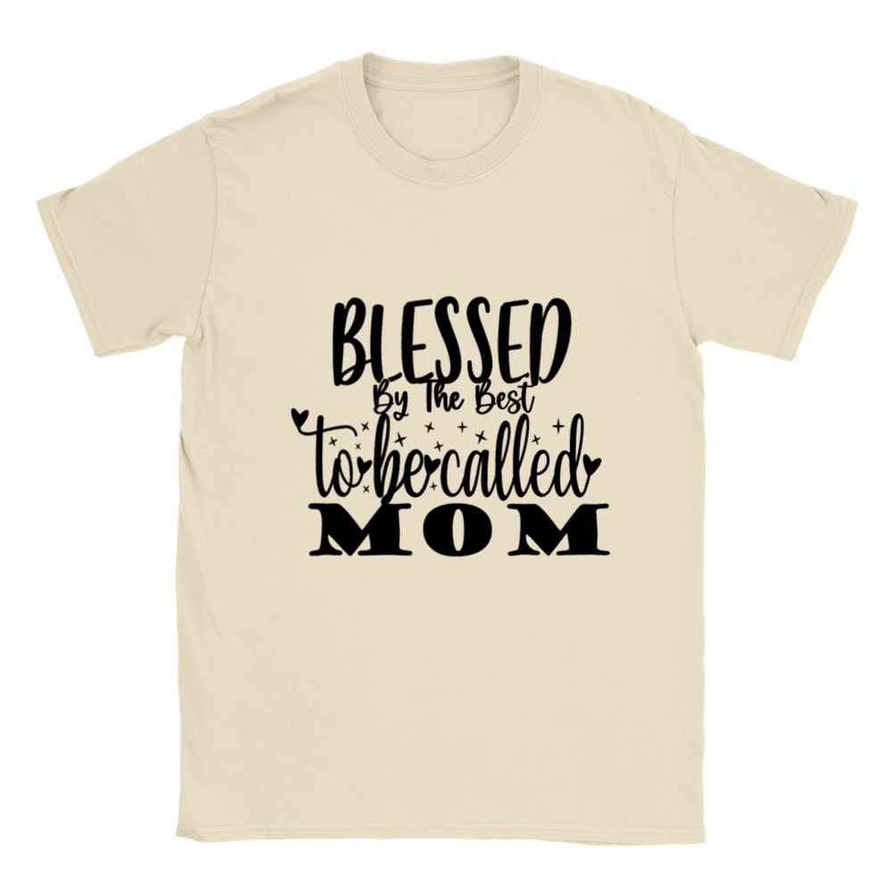 Blessed By The Best To Be Called Mom T-shirt