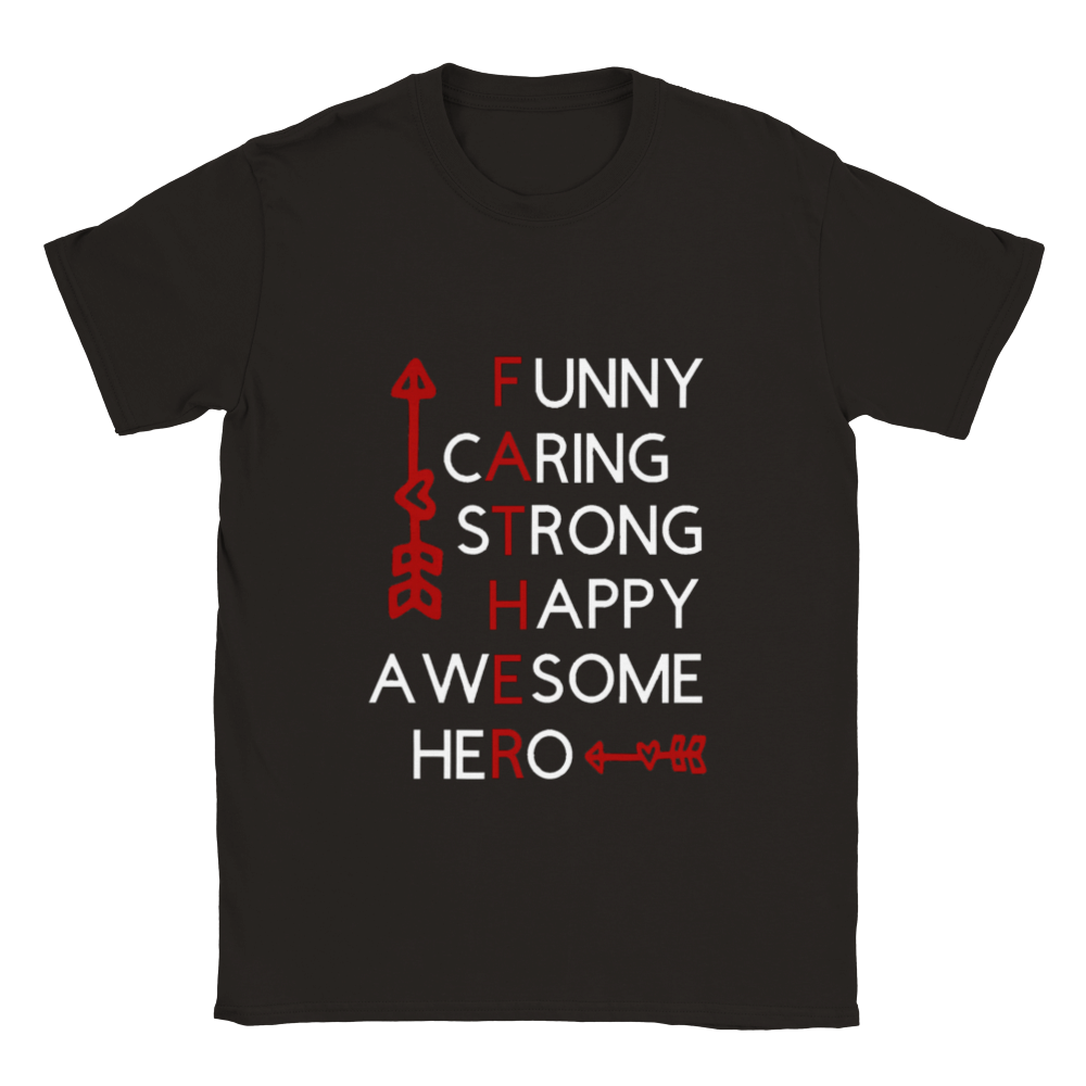 Father - Funny Caring Strong Happy Awesome Hero T-shirt