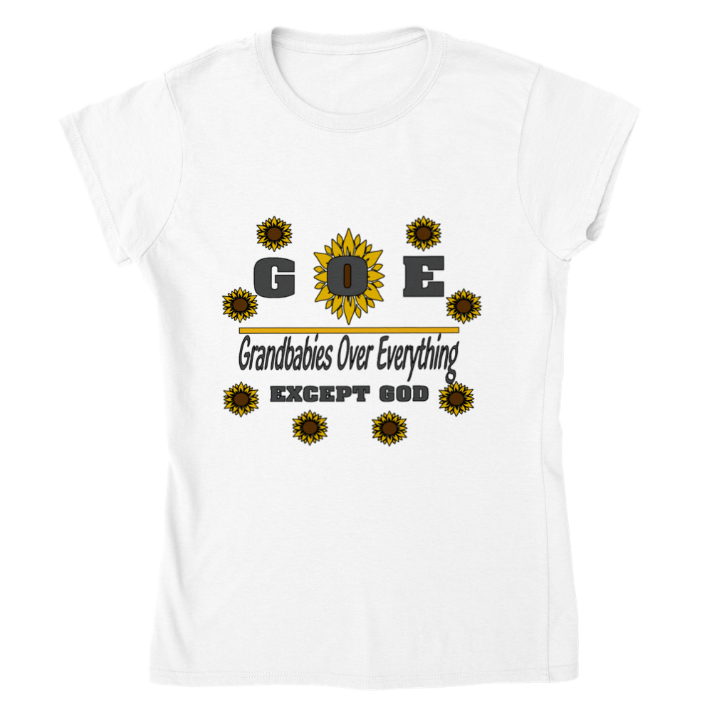 G.O.E. Grandbabies Over Everything Except God Womens T-shirt