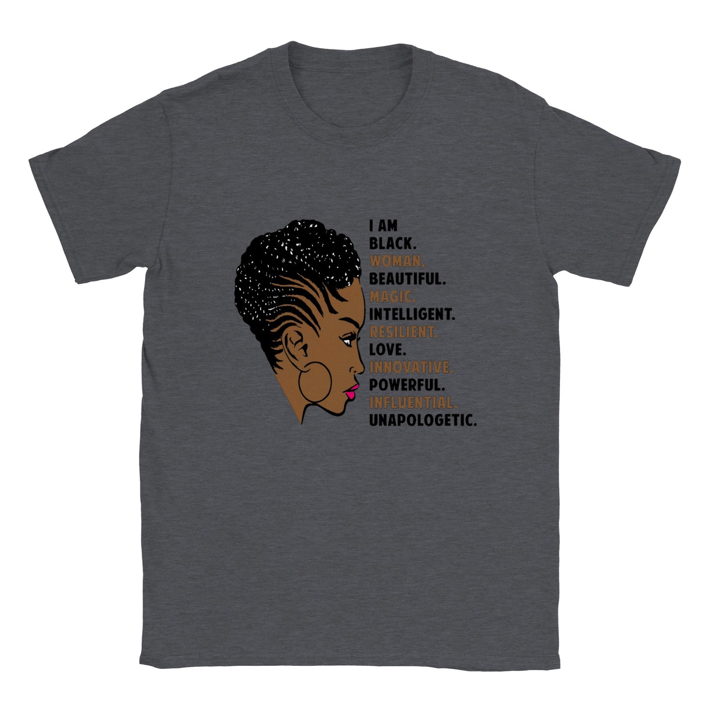 I Am Black Woman... T-shirt