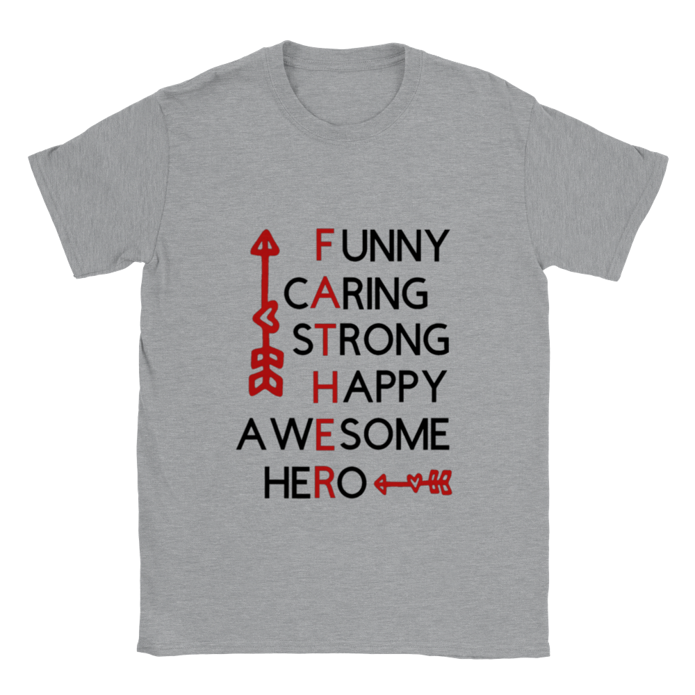 Father - Funny Caring Strong Happy Awesome Hero T-shirt