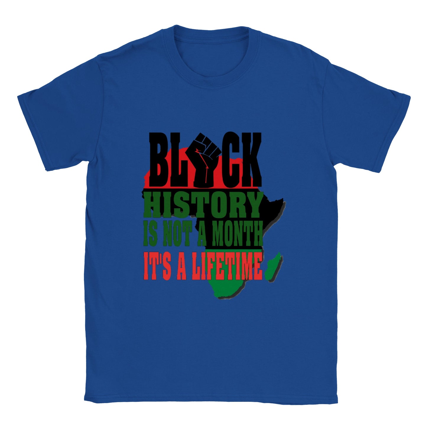 Black History is not A Month It's A Lifetime T-shirt