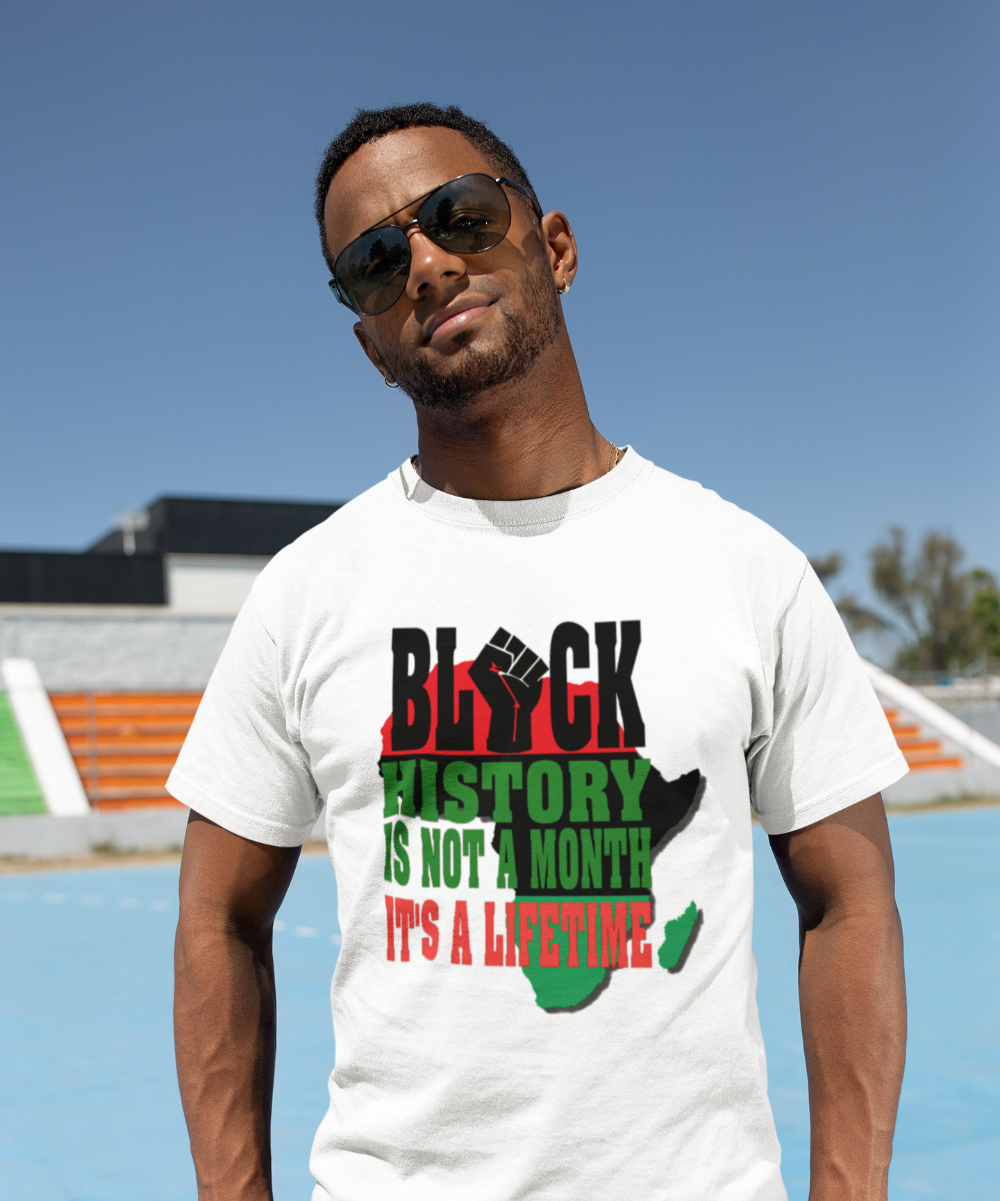Black History is not A Month It's A Lifetime T-shirt